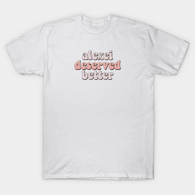 “alexei deserved better” T-Shirt by sunkissed
